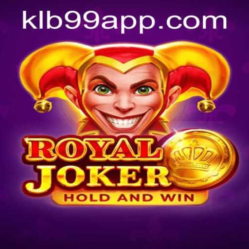 Exploring the Exciting World of RoyalJoker with KLB99